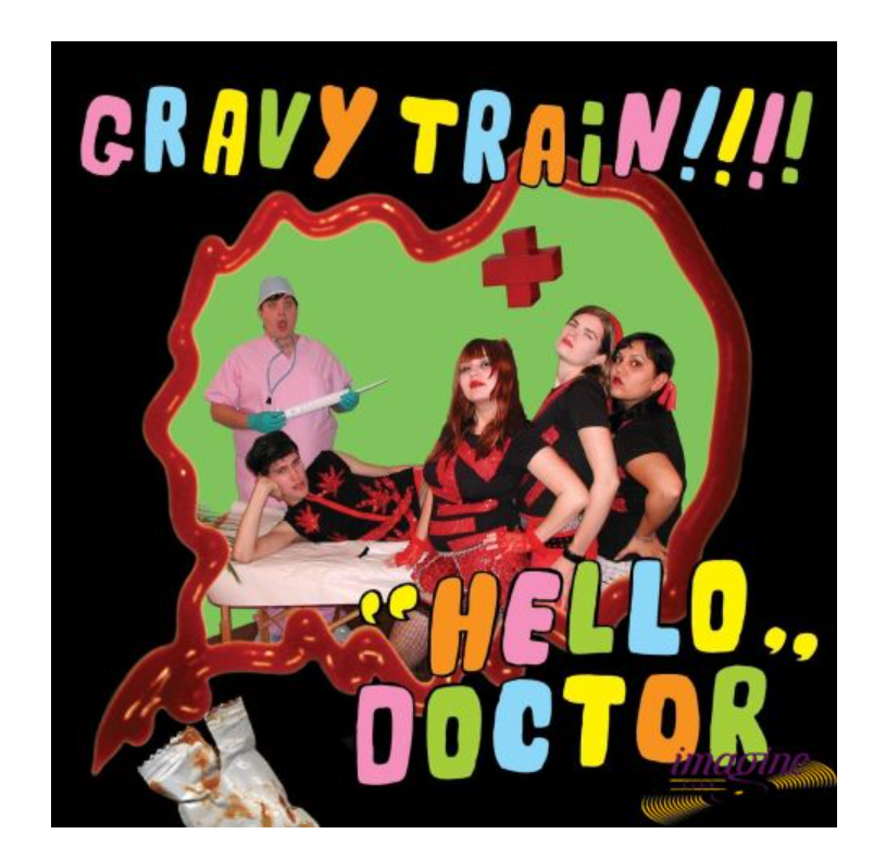 Gravy Train!!!! Hello Doctor LP