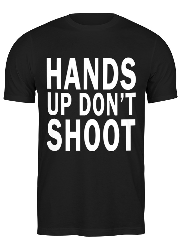 

Футболка мужская Printio Hands up don't shoot (руки вверх не стрелять) 651163 черная XL, Черный, Hands up don't shoot (руки вверх не стрелять) 651163