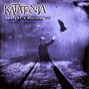 Katatonia - Tonight\'S Decision