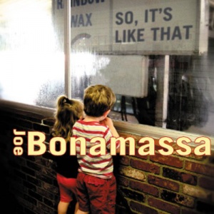 Joe Bonamassa - So. It'S Like That