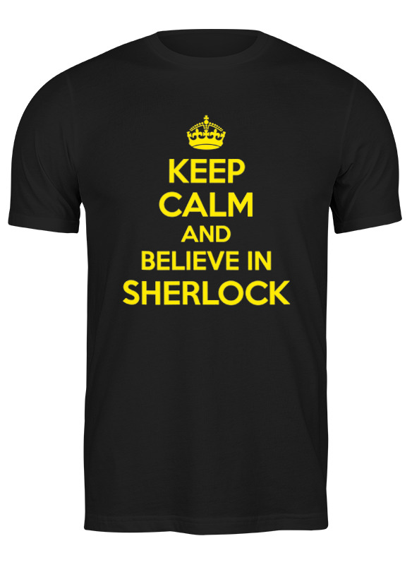 

Футболка мужская Printio Keep calm and believe in sherlock holmes черная L, Черный, Keep calm and believe in sherlock holmes