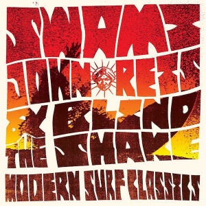 

Reis, Swami John & The Blind Shake - Modern Surf Classic