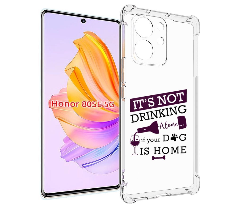 

Чехол MyPads не-пей-один-дома для Honor 80 SE, Прозрачный, Tocco