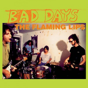 

The Flaming Lips - Bad Days Ep