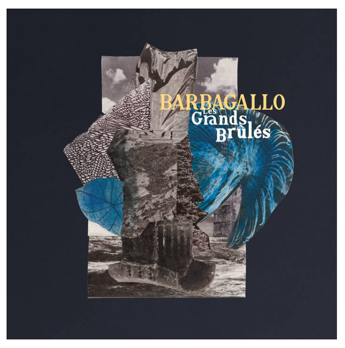 

Julien Barbagallo Les Grands Brules LP, Les Grands Brules