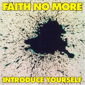 

Faith No More - Introduce Yourself