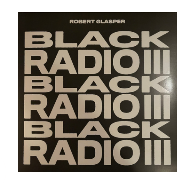 

Glasper Robert Black Radio III 2LP, Black Radio III