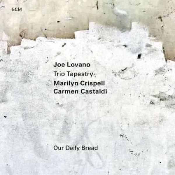 

Lovano Joe; Crispell Marilyn; Castaldi Carmen Our Daily Bread LP, Our Daily Bread