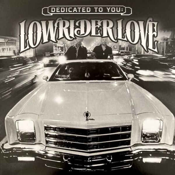 

Various Artists Dedicated To You Lowrider Love LP, Dedicated To You Lowrider Love