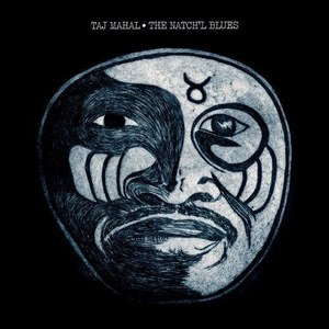 Taj Mahal - The NatchL Blues - Vinyl 180 gram Remastered 6090₽