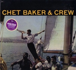 Chet Baker & Crew ?– Chet Baker & Crew - 180 Gram Vinyl