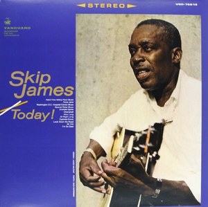 Skip James - Today! - 180 Gram Vinyl USA