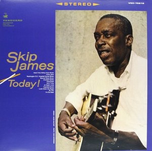 

Skip James - Today! - 180 Gram Vinyl USA, 1 LP