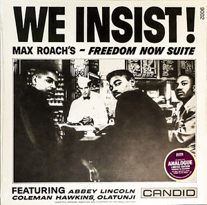 

Max Roach - We Insist - Freedom Now Suite - 180 Gram Vinyl USA, 1 LP