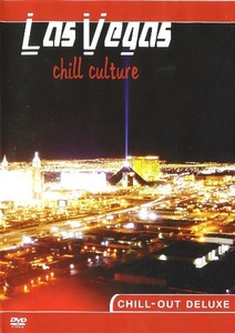 Chill - Out Deluxe - Las Vegas / Chill Culture