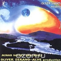 Oliver Serano - Alve - Minho Valley Fantasies