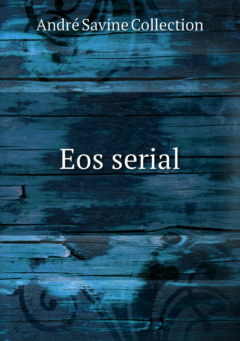 

Книга Eos serial