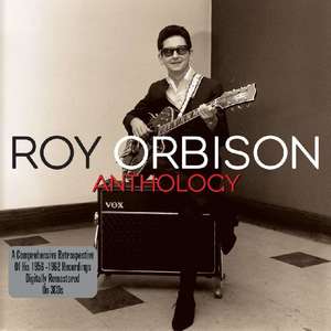 Roy Orbison: Anthology