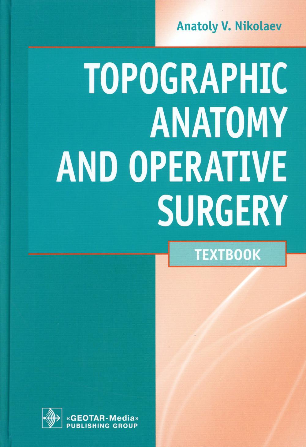 

Topographic Anatomy and Operative Surgery