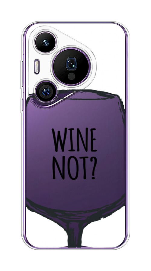

Чехол на Huawei Pura 70 Pro/70 Pro Plus "Wine not white", Белый, 6124150-1