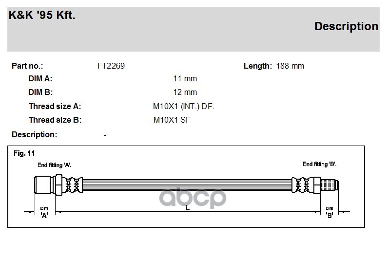 

Шланг Тормозной Mitsubishi: Colt 1.4 79-84 Hyundai: Pony 2.0 T Eci 85- K&K арт. FT2269