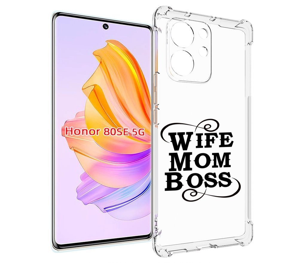 

Чехол MyPads жена-мама-босс для Honor 80 SE, Прозрачный, Tocco