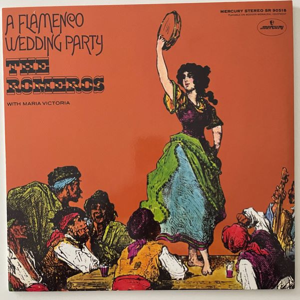 

Romeros With Maria Victoria A Flamenco Wedding Party LP, A Flamenco Wedding Party