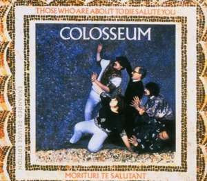 Colosseum - Those Who Are About To Die Salute You 4749₽