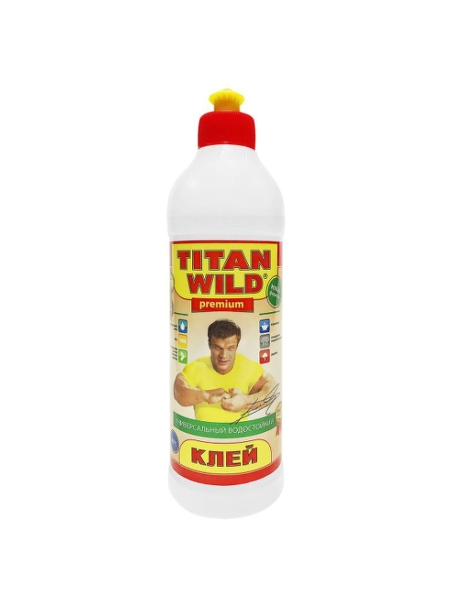 Клей универсальный водостойкий Titan Wild premium, 0,5л