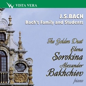 

Бах. Его семья и ученики. Елена Сорокина и Александр Бахчиев, 1 CD