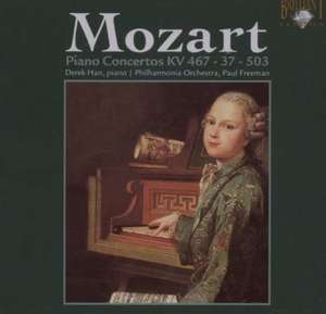 MOZART. Piano Concertos KV 467 - 37 - 503. Derek Han