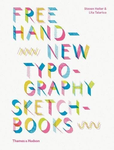 

THAMES & HUDSON: Free Hand - New Typography Sketchbooks