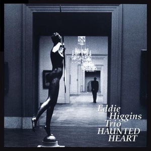 EDDIE HIGGINS TRIO: HAUNTED HEART (paper-sleeve)(reissue)