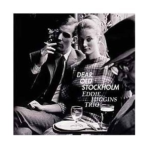 

Eddie Trio Higgins: Dear Old Stockholm, 1 CD