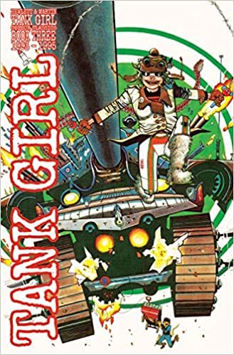 

MARTIN, ALAN: Tank Girl Full Colour Classics Book Three (1993-1995)