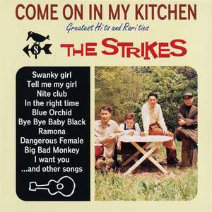 

The Strikes – Come On In My Kitchen