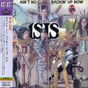 Isis: Ain't No Backin' Up Now (Mini Lp Sleeve)