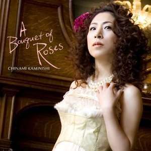 

CHINAMI KAMINISHI: A BOUQUET OF ROSES