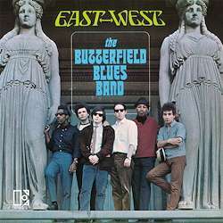 THE BUTTERFIELD BLUES BAND - East-West 6445₽