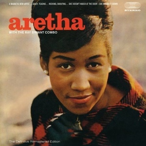 ARETHA FRANKLIN - Aretha Franklin With The Ray Bryant Combo