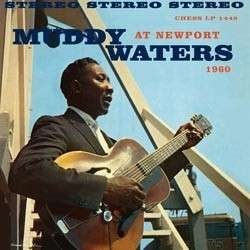 Muddy Waters - At Newport 1960 (180g HQ-Vinyl)
