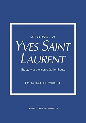 фото Книга emma: little book of yves saint laurent: the story of the iconic fashion house carlton books ltd