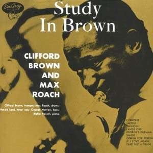 Clifford Brown & Max Roach - A Study In Brown - 180 Gram Vinyl