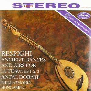 

Respighi: Ancient Airs And Dances Suites Nos. 1, 2, and 3 - Philharmona Hungarica / Antal, 1 LP
