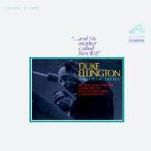 Duke Ellington and His Orchestra - And His Mother Called Him Bill - 180 Gram Vinyl