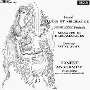 

Faure: Pelleas et Melisande, Penelope, Masques et bergamasques / Debussy: Petite Suite / O, 1 LP
