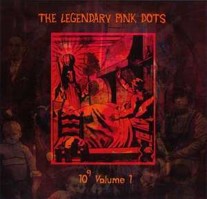 The Legendary Pink Dots: Ten To The Power Of Nine Volume 1 (Limited Edition) (Colored Viny