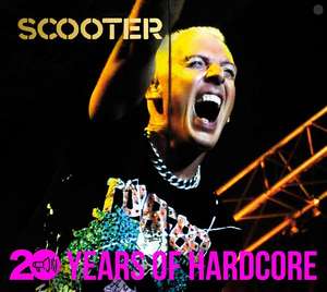 Scooter: 20 Years Of Hardcore: The Ultimate Hit-Collection