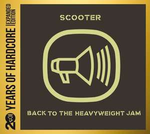 Scooter - Heavyweight Jam - 20 Years Of Hardcore