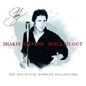 

SHAKIN' STEVENS - SINGLED OUT(DEFINITIVE SINGLES COLLECTION,54 TRACKS,DIGIPACK), 3CD